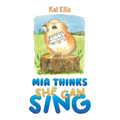 Mia Thinks She Can Sing - Paperback