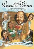 Lives of the Writers: Comedies, Tragedies (and What the Neighbors Thought) - Paperback