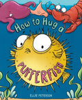 How to Hug a Pufferfish - Hardcover