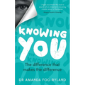 Knowing You: The Difference That Makes the Difference - Paperback