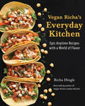 Vegan Richa's Everyday Kitchen: Epic Anytime Recipes with a World of Flavor - Paperback