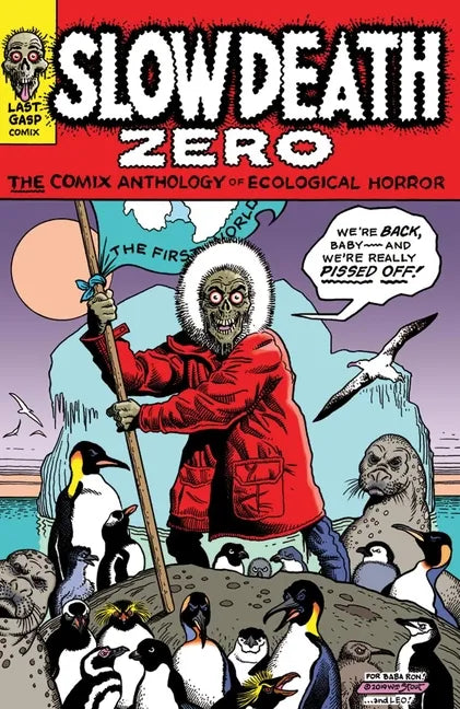 Slow Death Zero: The Comix Anthology of Ecological Horror - Paperback