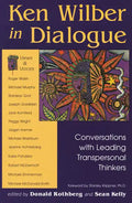 Ken Wilber in Dialogue: Conversations with Leading Transpersonal Thinkers - Paperback