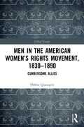 Men in the American Women's Rights Movement, 1830-1890: Cumbersome Allies - Paperback