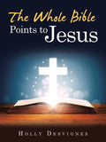 The Whole Bible Points to Jesus - Paperback