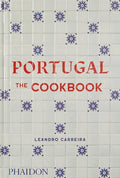 Portugal: The Cookbook - Hardcover