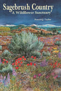 Sagebrush Country: A Wildflower Sanctuary - Paperback