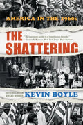 The Shattering: America in the 1960s - Paperback