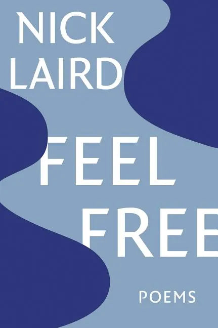 Feel Free: Poems - Paperback