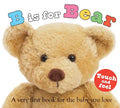 ABC Touch & Feel: B Is for Bear: A Very First Book for the Baby You Love - Board Book