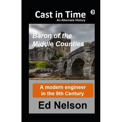 Cast in Time Book 2: Baron of the Middle Counties - Paperback