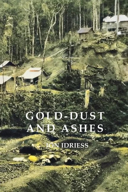 Gold-Dust and Ashes - Paperback