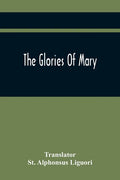 The Glories Of Mary - Paperback