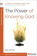 The Power of Knowing God: A 6-Week, No-Homework Bible Study - Paperback