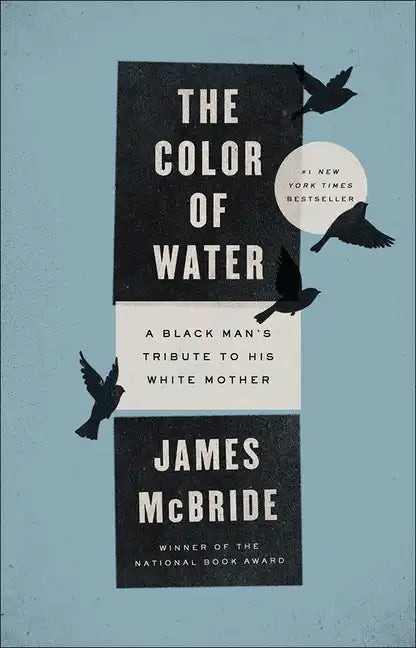 The Color of Water: A Black Man's Tribute to His White Mother - Hardcover