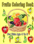 Fruits Coloring Book For Kids Age 4 To 6 - Paperback
