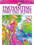 Creative Haven Enchanting Fairy Tale Scenes Coloring Book - Paperback