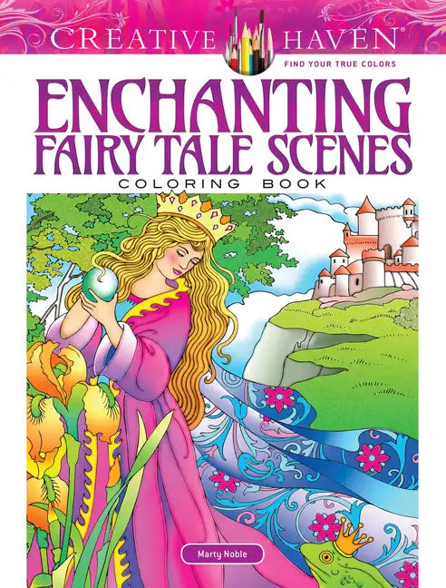 Creative Haven Enchanting Fairy Tale Scenes Coloring Book - Paperback