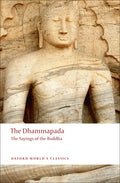 The Dhammapada: The Sayings of the Buddha - Paperback