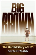 Big Brown: The Untold Story of Ups - Hardcover