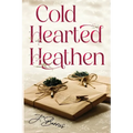 Cold Hearted Heathen - Paperback
