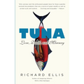 Tuna: Love, Death, and Mercury - Paperback