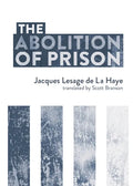 The Abolition of Prison - Paperback