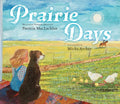 Prairie Days - Hardcover