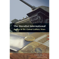 The Moralist International: Russia in the Global Culture Wars - Hardcover