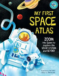 My First Space Atlas: Zoom Into Space to Explore the Solar System and Beyond (Space Books for Kids, Space Reference Book) - Hardcover