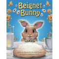 Beignet Bunny - Hardcover
