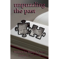 Unpuzzling The Past - Paperback