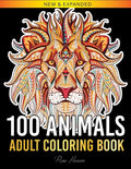100 Animals Adult Coloring Book: Over 100 One Sided Animal Designs for Easy Relaxation and Stress Relieving (Rose Heaven Coloring Book Volume 2) - Paperback