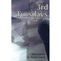 3rd Tuesdays: Volume 1 - Paperback