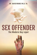 Sex Offender: The Modern Day Leper - Paperback