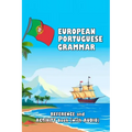 European Portuguese Grammar: Reference and activity book (with AUDIO) - Paperback