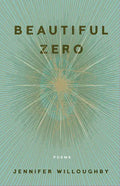 Beautiful Zero: Poems - Paperback