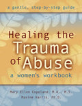 Healing the Trauma of Abuse: A Women's Workbook - Paperback