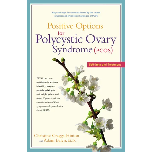 Positive Options for Polycystic Ovary Syndrome (Pcos): Self-Help and Treatment - Paperback