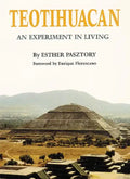 Teotihuacan: An Experiment in Living - Hardcover
