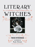 Literary Witches: A Celebration of Magical Women Writers - Hardcover