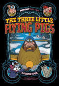The Three Little Flying Pigs: A Graphic Novel - Paperback