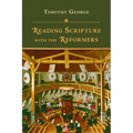 Reading Scripture with the Reformers - Paperback