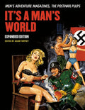 It's a Man's World: Men's Adventure Magazines, the Postwar Pulps, Expanded Edition - Paperback