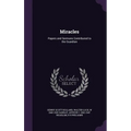 Miracles: Papers and Sermons Contributed to the Guardian - Hardcover