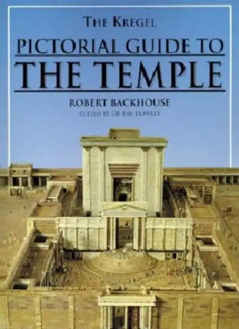 The Kregel Pictorial Guide to the Temple - Paperback