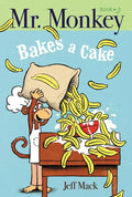 Mr. Monkey Bakes a Cake - Paperback