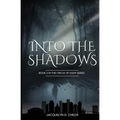 Into the Shadows - Paperback