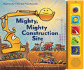 Mighty, Mighty Construction Site Sound Book - Board Book