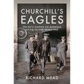 Churchill's Eagles: The Raf's Leading Air Marshals of the Second World War - Hardcover